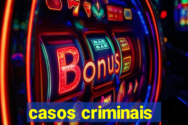 casos criminais